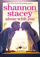 Alone With You by Shannon Stacey