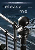 Release Me by J. Kenner