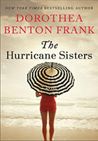The Hurricane Sisters by Dorothea Benton Frank