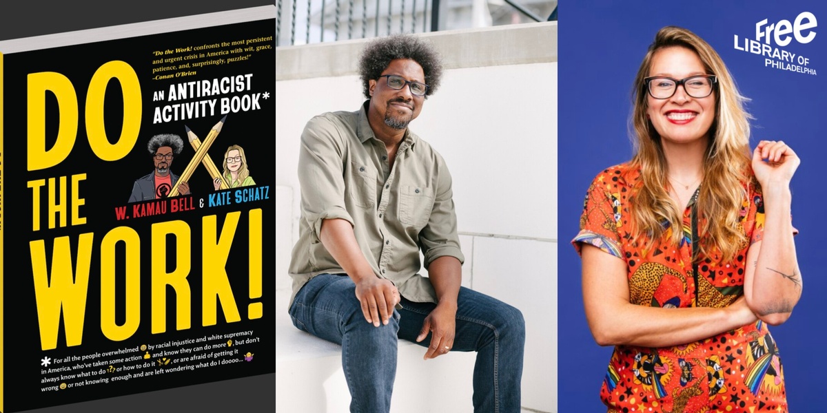 W. Kamau Bell with Kate Schatz discussing Do the Work!: An Antiracist Activity Book in conversation with Lamont Hill