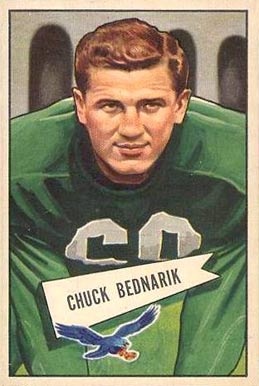 1952 Bowman Football Card image of former Philadelphia Eagle Linebacker/Center Chuck Bednarik