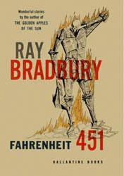 <i>Fahrenheit 451</i> depicts a society that burns all books.