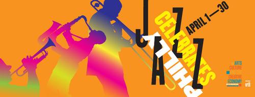 Philly Celebrates Jazz is April 1-30