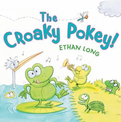 The Croaky Pokey by Ethan Long