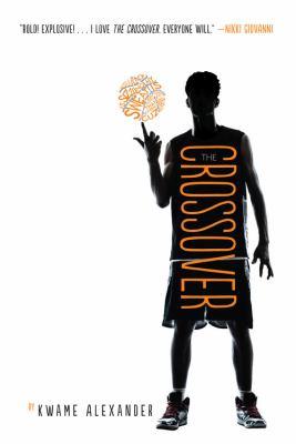 Newbery Award winner The Crossover by Kwame Alexander