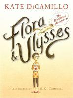 Flora & Ulysses by Kate DiCamillo, illustrated by K. G. Campbell