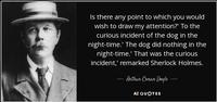Sir Arthur Conan Doyle quote that inspired the title for Mark Haddon's book.