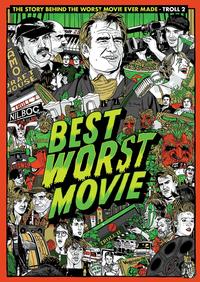Best Worst Movie, a documentary about the unintelligible horror movie Troll 2