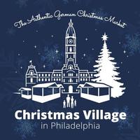 The Christmas Village returns to Philadelphia!