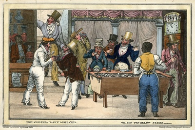 Akin, James, Philadelphia taste displayed. Or, bon-ton below stairs. [circa 1830], lithograph, hand-colored; 29 x 41 cm.(19.5 x 14.5 in.), Library Company of Philadelphia