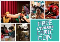 Join us on Saturday, May 11 for our 5th annual Comic Con!