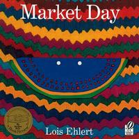 Market Day by Lois Ehlert