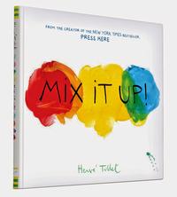 Mix It Up! by Herve Tullet