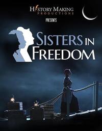 Sisters in Freedom, a new documentary that tells the story of the brave black and white women who banded together to fight slavery before abolition.