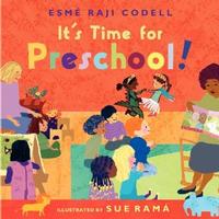It's Time for Preschool! By Esme Raji Codell